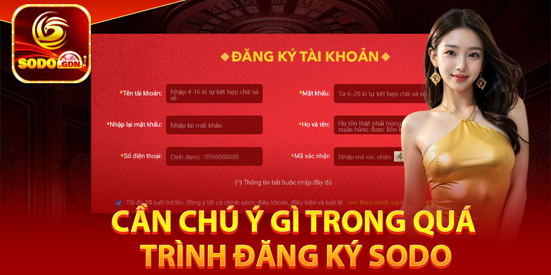 Cần chú ý gì trong quá trình đăng ký Sodo